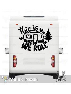 Bizim Tarzımız Bu Karavan Sticker. Karavan Çıkartmaları