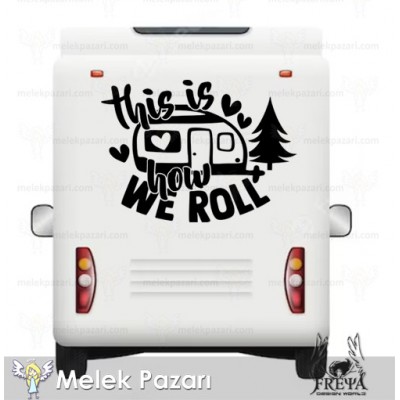 Bizim Tarzımız Bu Karavan Sticker. Karavan Çıkartmaları