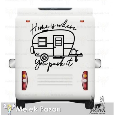 Home Is Where Çekme Karavan Sticker. Karavan Çıkartmaları Home Is Where Çekme Karavan Sticker. Karavan Çıkartmaları