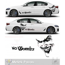 Joker Yan Gövde Oto Sticker, No Worries Oto Sticker 