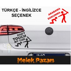 Arabama Dokunma. Dont Touch My Car Oto Sticker
