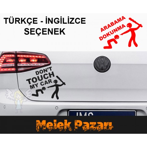 Arabama Dokunma. Dont Touch My Car Oto Sticker