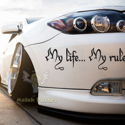 Benim Hayatım, Benim Kurallarım. My Life My Rules Araba Sticker