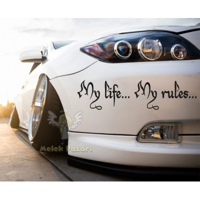 Benim Hayatım, Benim Kurallarım. My Life My Rules Araba Sticker